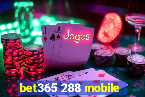 bet365 288 mobile